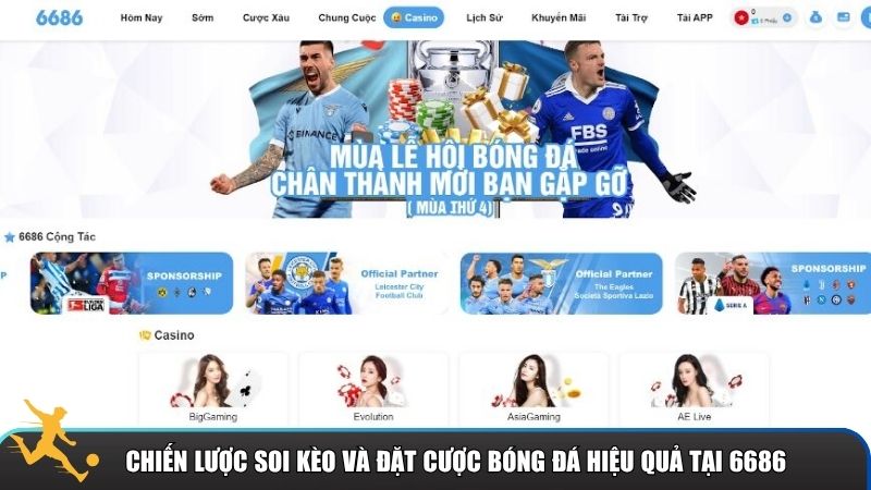 Chiến lược soi kèo và đặt cược bóng đá hiệu quả tại 6686