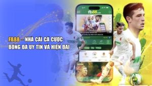 Review chi tiết nhà cái FB88 – Có nên chơi tại FB88 hay không?